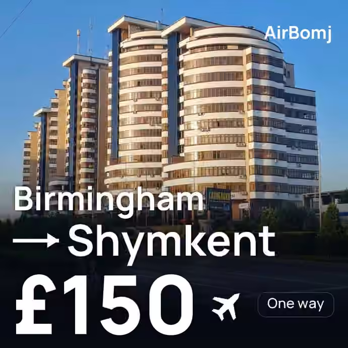 Birmingham → Shymkent for £150
