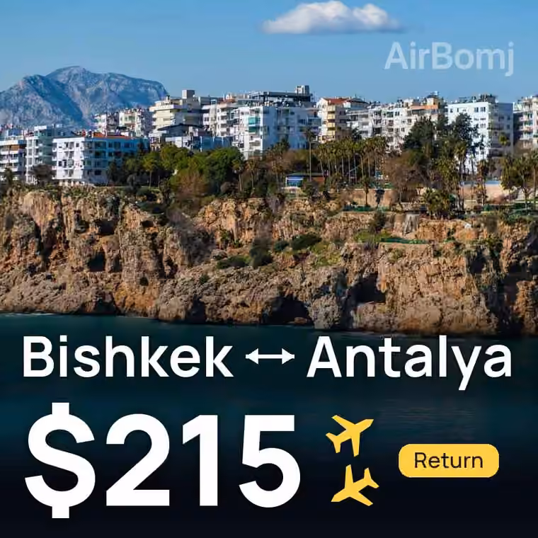 Bishkek → Antalya for $215