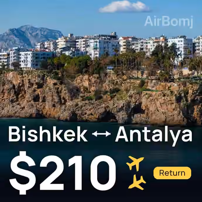 Bishkek → Antalya for $210