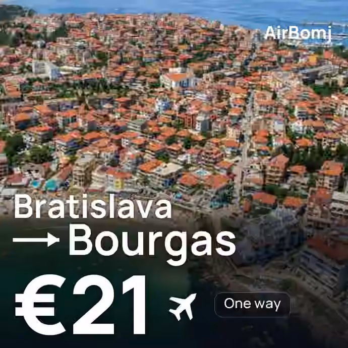 Bratislava → Bourgas for €21