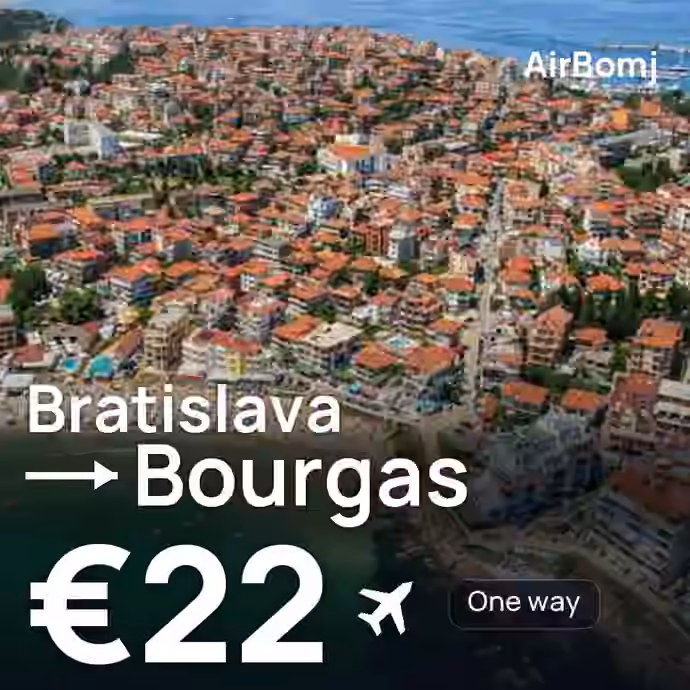 Bratislava → Bourgas for €22