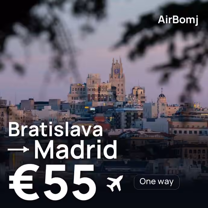 Bratislava → Madrid for €55