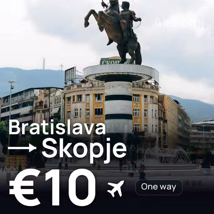Bratislava → Skopje for €10