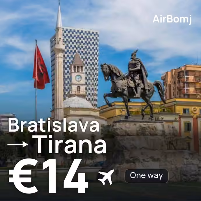 Bratislava → Tirana for €14