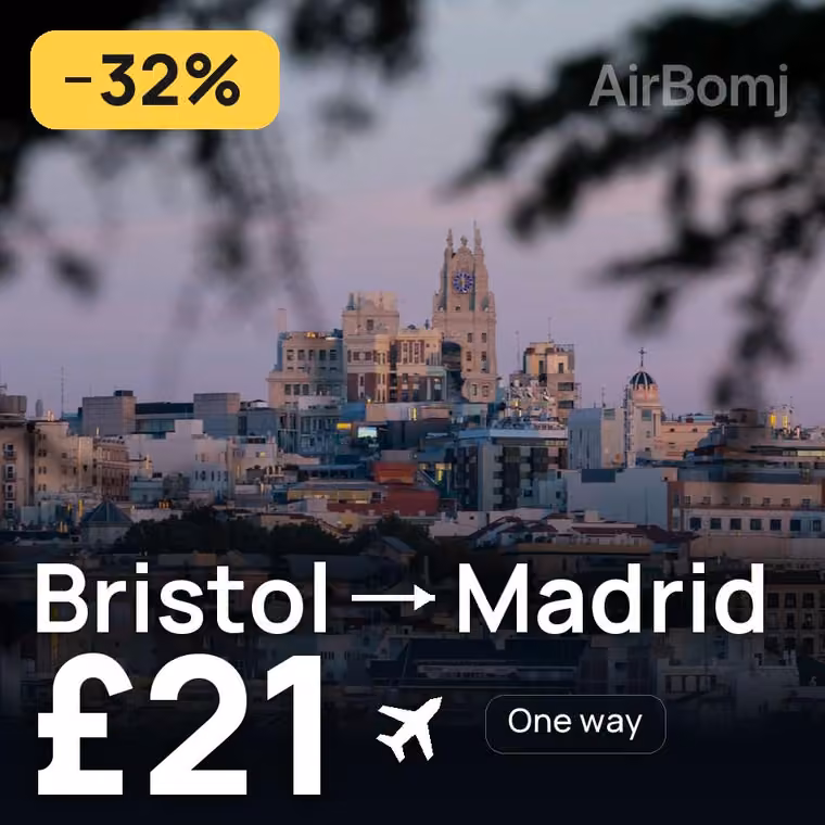 Bristol → Madrid for £22