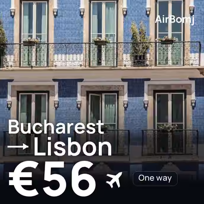 Bucharest → Lisbon for €56