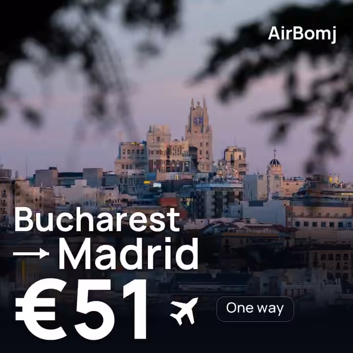 Bucharest → Madrid for €51
