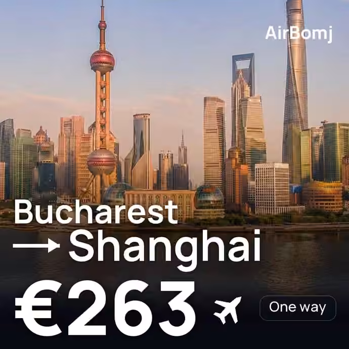 Bucharest → Shanghai for €263