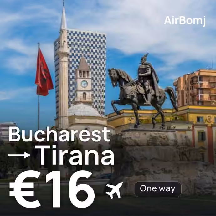 Bucharest → Tirana for €16
