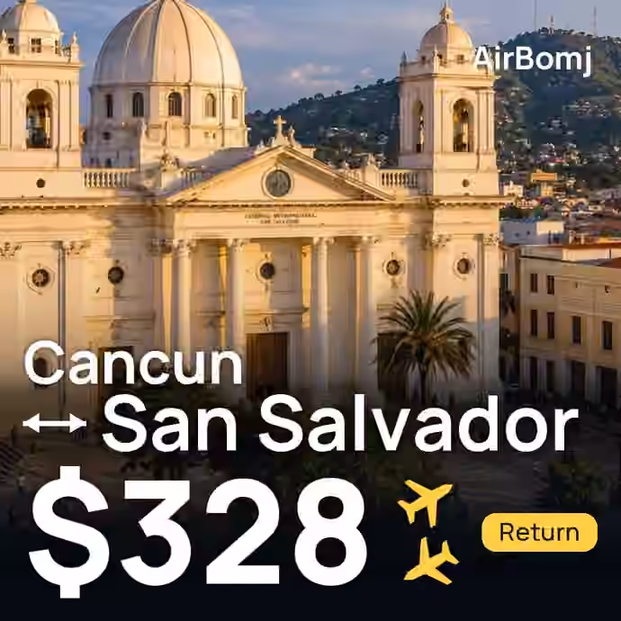 Cancun → San Salvador for $328