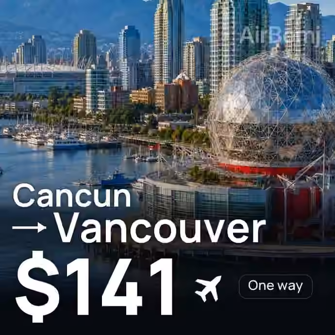 Cancun → Vancouver for $141