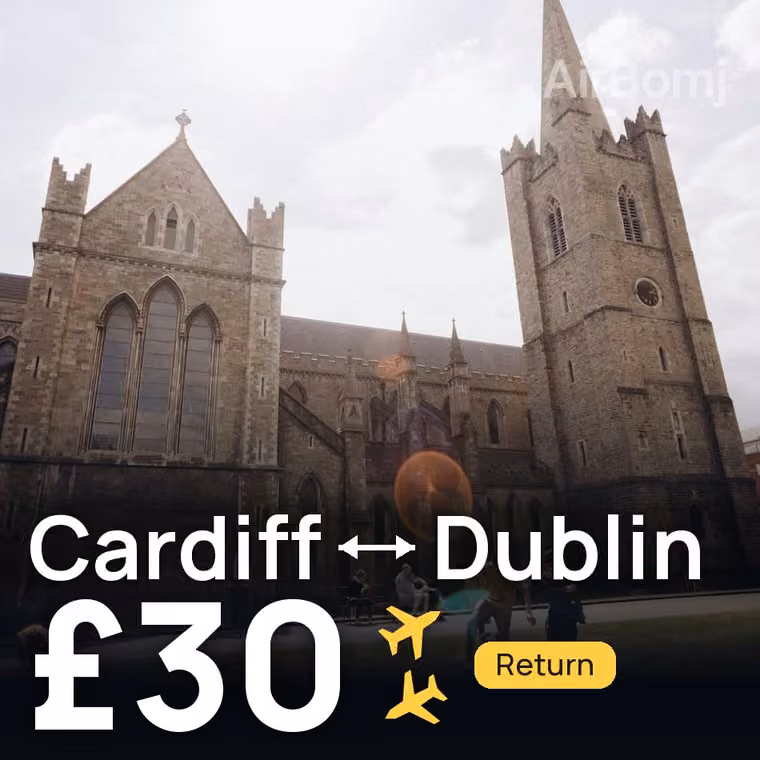 Cardiff → Dublin for £30