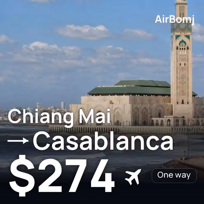 Chiang Mai → Casablanca for $274
