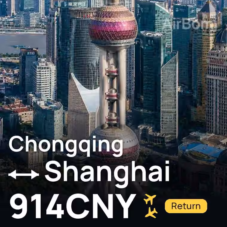 Chongqing → Shanghai for 914 CNY