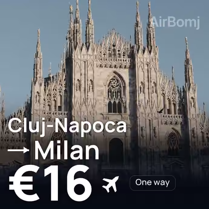 Cluj-Napoca → Milan for €16