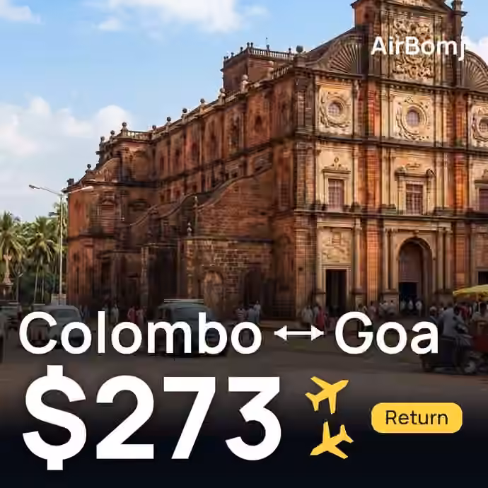 Colombo → Goa for $273