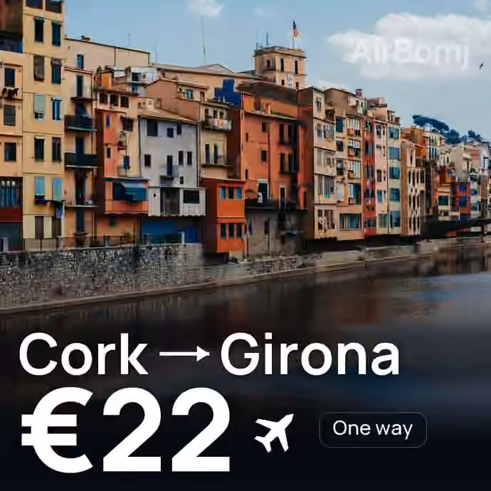 Cork → Girona for €22