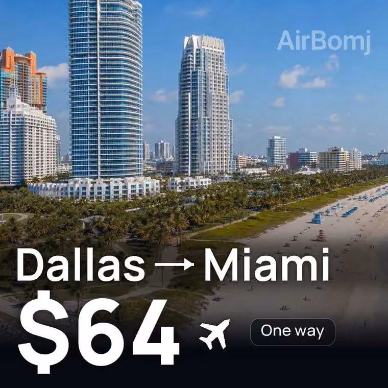 Dallas → Miami for $64