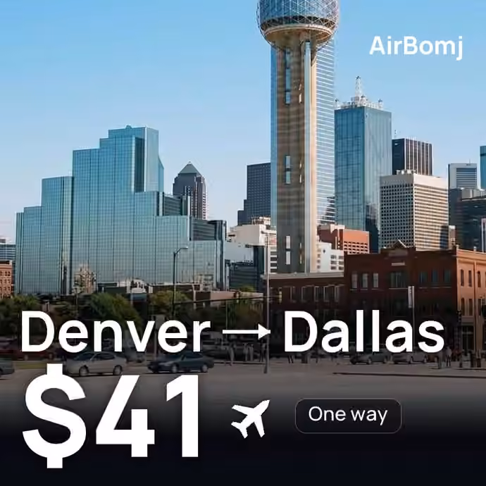 Denver → Dallas for $41