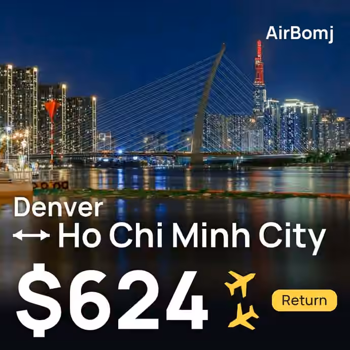 Denver → Ho Chi Minh City for $624
