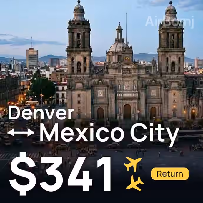 Denver → Mexico City for $341