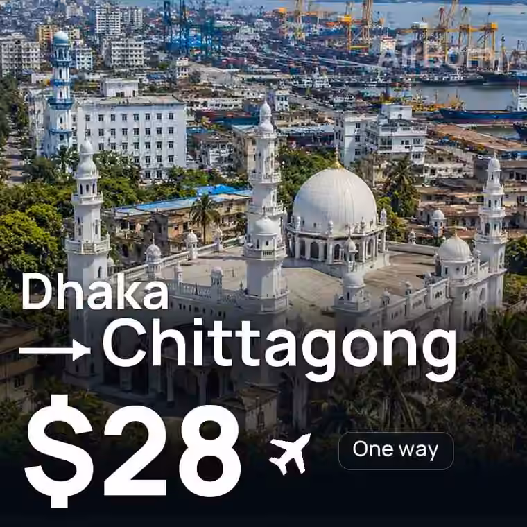 Dhaka → Chittagong for $28