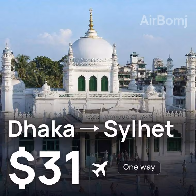 Dhaka → Sylhet for $31