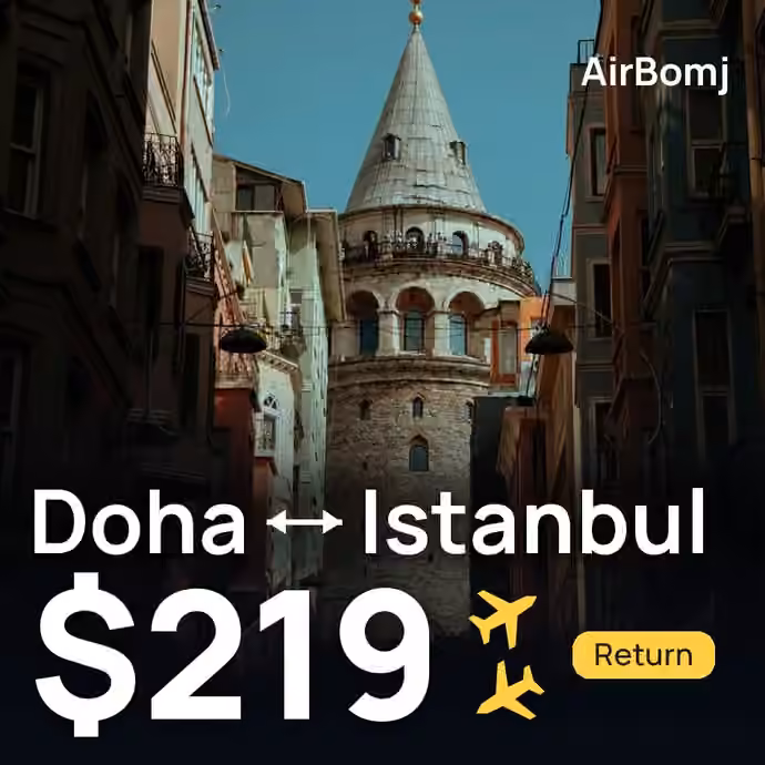 Doha → Istanbul for $219