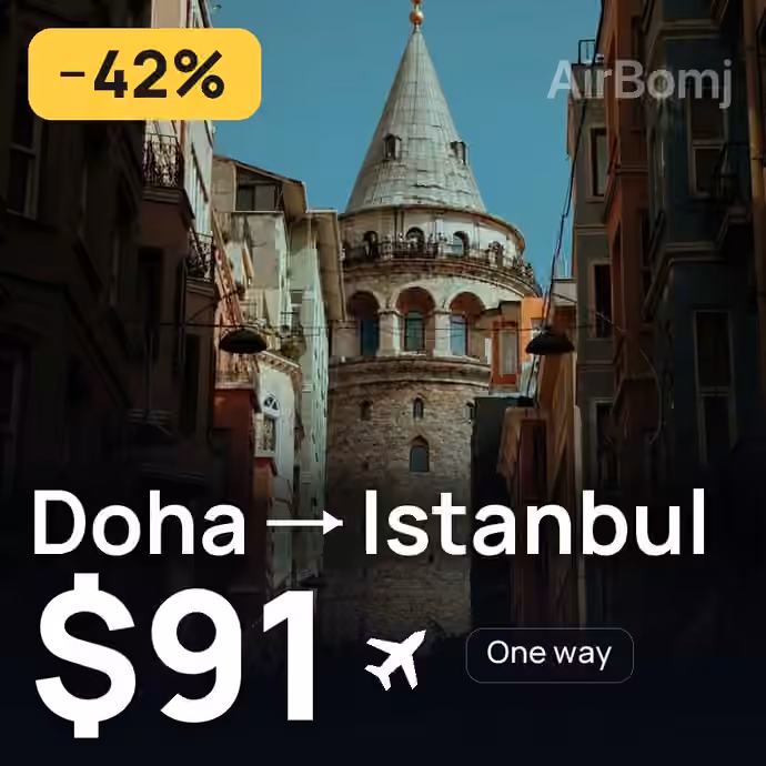 Doha → Istanbul for $91