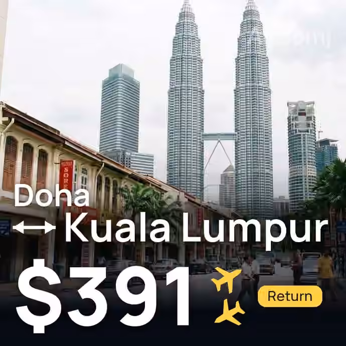 Doha → Kuala Lumpur for $391