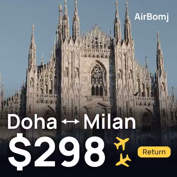 Doha → Milan for $298
