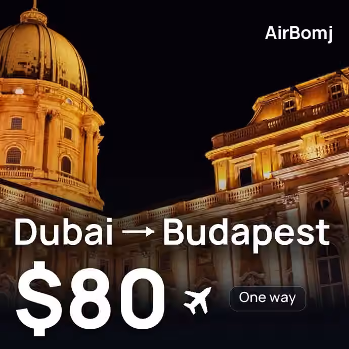 Dubai → Budapest for $80