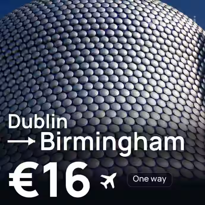 Dublin → Birmingham for €16