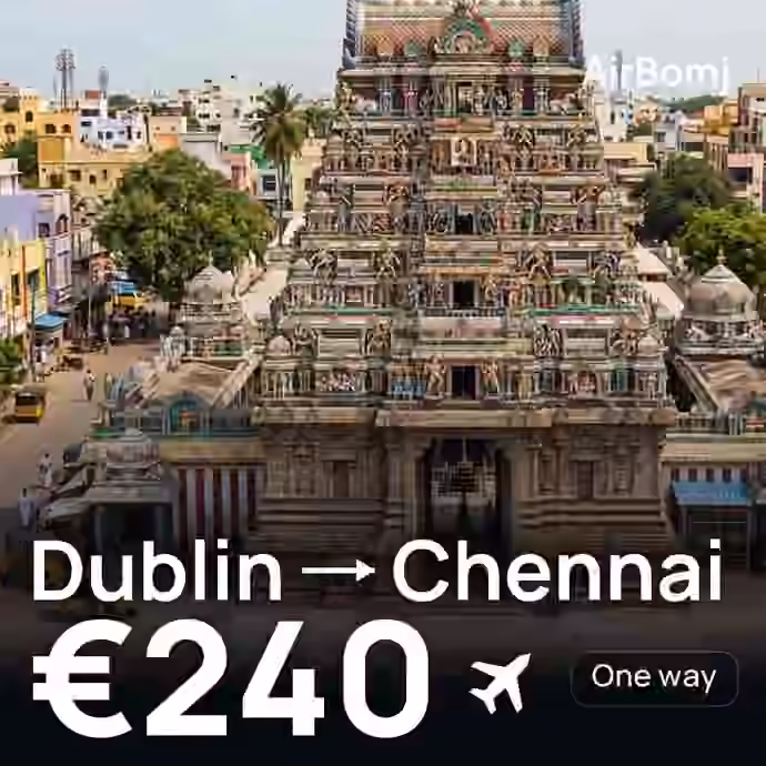 Dublin → Chennai for €240