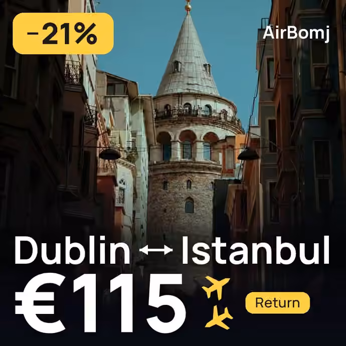 Dublin → Istanbul for €115