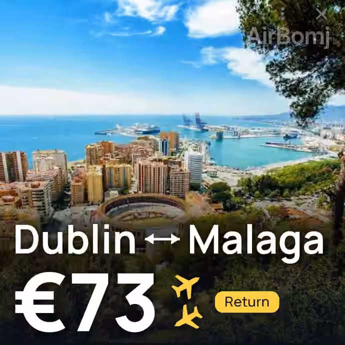 Dublin → Malaga for €73