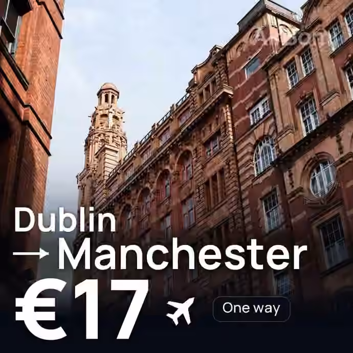 Dublin → Manchester for €17