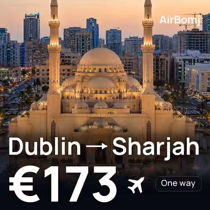Dublin → Sharjah for €173
