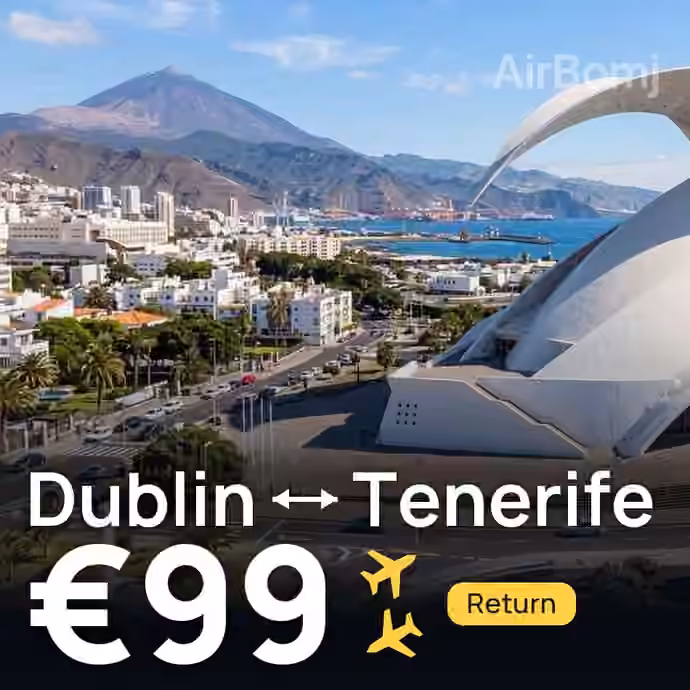 Dublin → Tenerife for €99