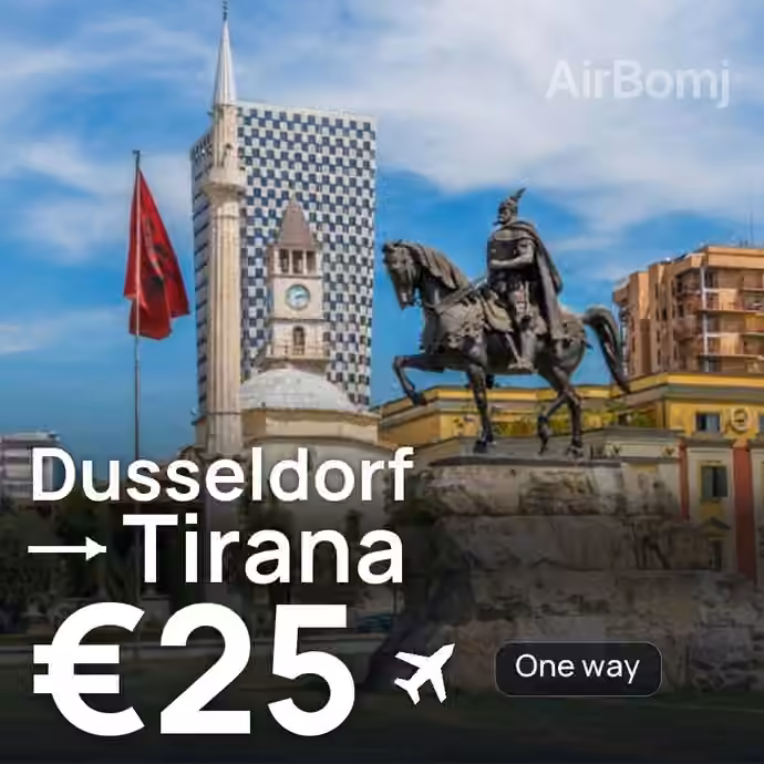 Dusseldorf → Tirana for €25