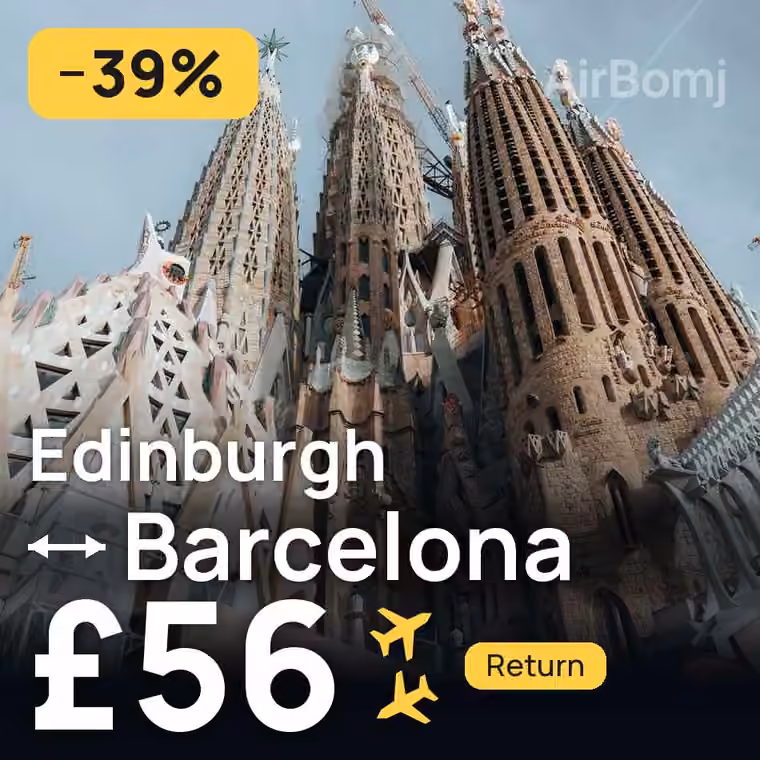 Edinburgh → Barcelona for £56