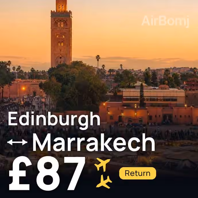 Edinburgh → Marrakech for £87