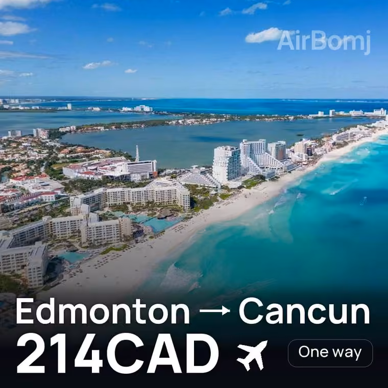 Edmonton → Cancun for 214 CAD