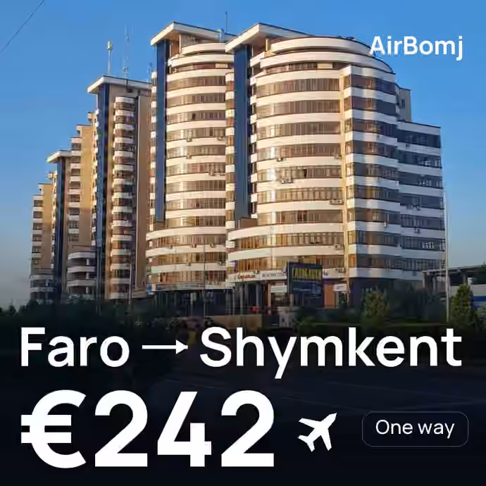 Faro → Shymkent for €242