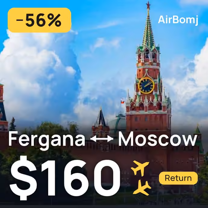 Fergana → Moscow for $160