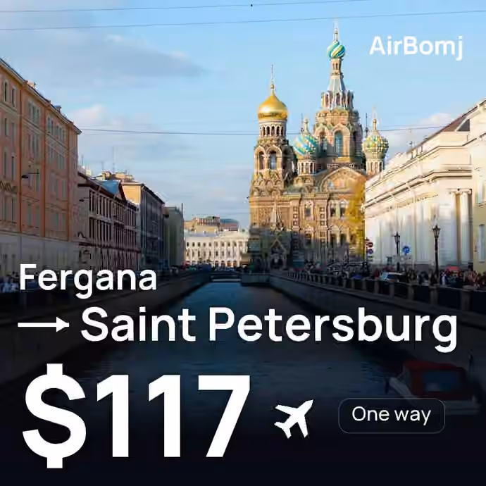 Fergana → Saint Petersburg for $117
