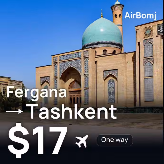 Fergana → Tashkent for $17