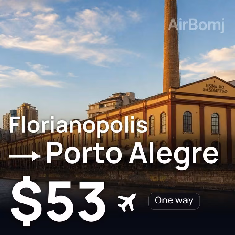 Florianopolis → Porto Alegre for $53