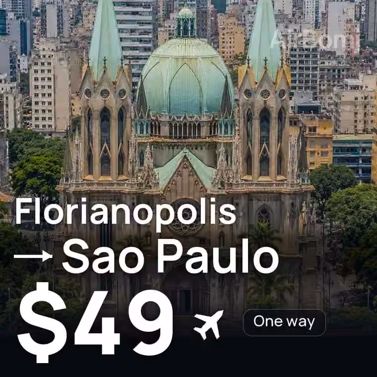 Florianopolis → Sao Paulo for $49