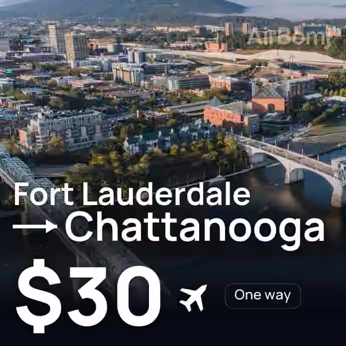 Fort Lauderdale → Chattanooga for $30